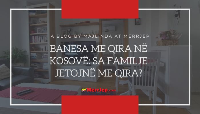 Banesa me qira në Kosovë: Sa familje jetojnë me qira?