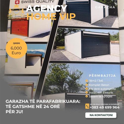 HOME VIP JUA SJELLË GARAZHDËN MONTUESE ATY KU JU DËSHIRONI