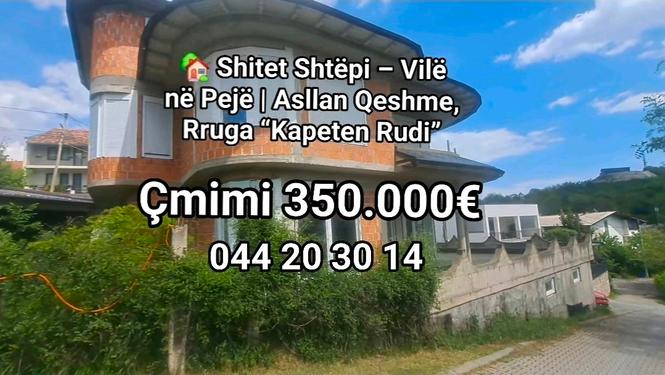&#55356&#57313 SHITET SHTËPI NË ASLLAN QESHME – PEJË &#55356&#57313&#55357&#56525
